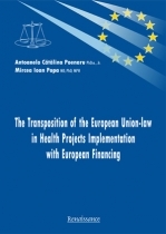 The Transposition of the European Union-law in Health Projects Implementation with European Financing