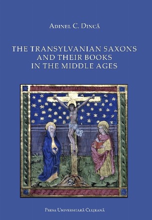 The Transylvanian Saxons and their books in the Middle Ages