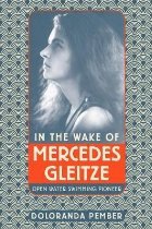 the Wake Mercedes Gleitze