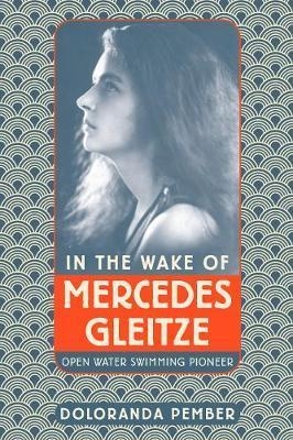 In the Wake of Mercedes Gleitze