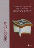 Le theme de l\'espace clos dans la prose de Georges Perec