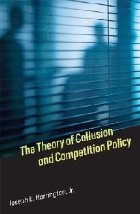 Theory of Collusion and Competition Policy