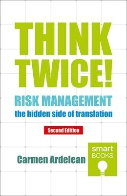 Think twice! : risk management - the hidden side of translation