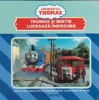 Locomotiva Thomas - Thomas si Bertie lucreaza impreuna