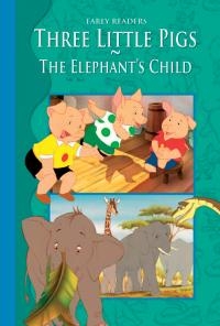 Three little pigs. Elephant's child