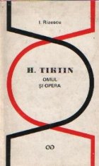 H. Tiktin - Omul si opera