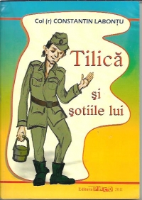 Tilica si sotiile lui. -intamplari adevarate-