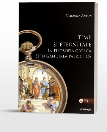 Timp si eternitate in filosofia greaca si in gandirea patristica