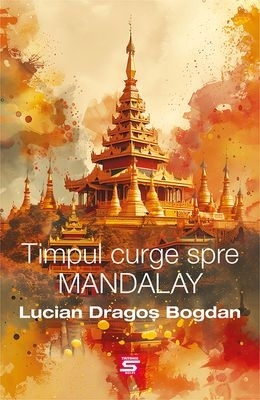 Timpul curge spre Mandalay