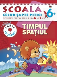 Timpul. Spatiul 6-7 ani