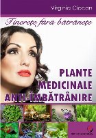 Tinerete fara batranete Plante medicinale