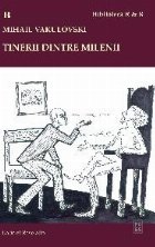 Tinerii dintre milenii Interviuri