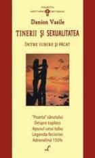 TINERII SEXUALITATEA INTRE IUBIRE PACAT