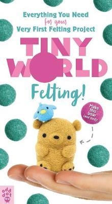 Tiny World: Felting!