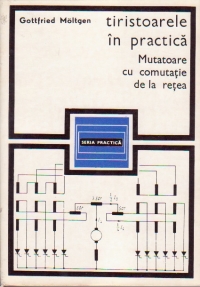 Tiristoarele in practica - Mutatoare cu comutatie de la retea (traducere din limba germana)