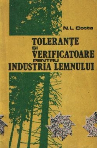 Tolerante si verificatoare pentru industria lemnului