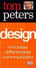 Tom Peters Essentials: Design