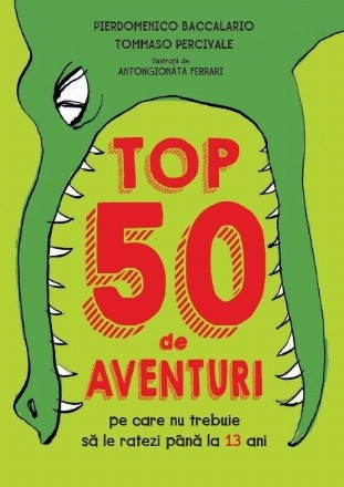 Top 50 de aventuri pe care nu trebuie sa le ratezi pana la 13 ani