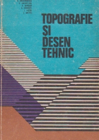 Topografie si desen tehnic