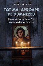 Tot mai aproape Dumnezeu Povestiri