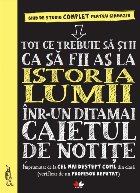 Tot ce trebuie să știi ca să fii as la istoria lumii într-un ditamai caietul de notițe