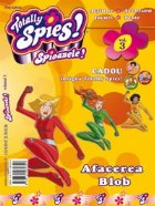 TOTALLY SPIES - AFACEREA BLOB