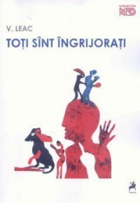 Toti sunt ingrijorati