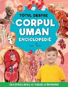 Totul despre corpul uman enciclopedie