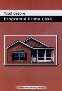 Totul despre Programul Prima Casa