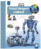 Totul despre roboţi