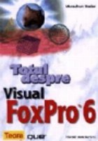 Totul despre Visual FoxPro 6