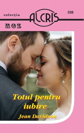 Totul pentru iubire