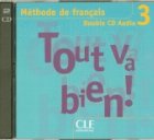 Tout va bien! Double CD Audio (Niveau 3)