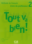 Tout va bien! Livre du professeur (Niveau 2)