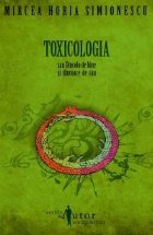 Toxicologia sau Dincolo bine dincoace