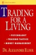 Trading for a Living: Psychology, Trading Tactics, Money Management (Hardcover)