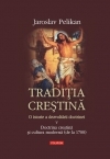 Traditia crestina. O istorie a dezvoltarii doctrinei. V. Doctrina crestina si cultura moderna (de la 1700)