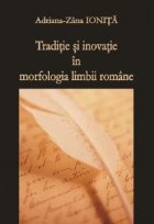 Traditie inovatie morfologia limbii romane