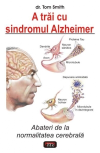 A trai cu sindromul Alzheimer