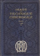 Traite technique chirurgicale Tome