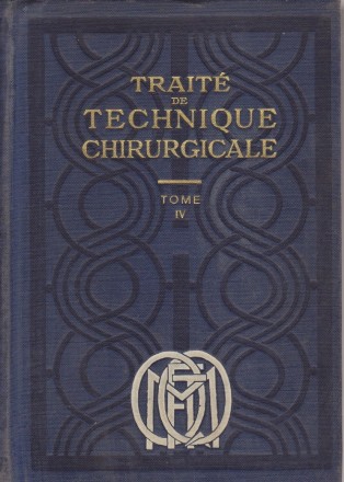 Traite de technique chirurgicale, Tome IV