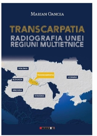 Transcarpatia. Radiografia unei regiuni multietnice