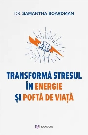 Transformă stresul în energie şi poftă de viaţă