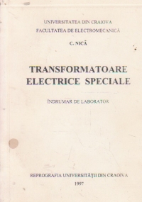 Transformatoare electrice speciale. Indrumar de laborator