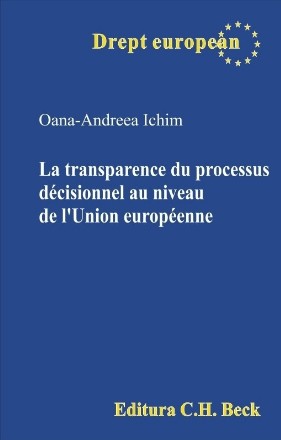 La transparence du processus décisionnel au niveau de l'Union Européenne