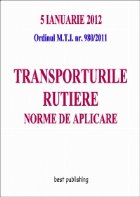 Transporturile rutiere - norme de aplicare - editia I - 5 ianuarie 2012