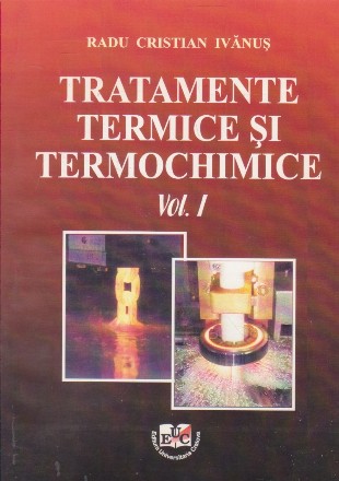 Tratamente termice si termochimice, Volumul I