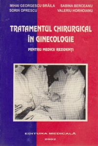 Tratamentul chirurgical in ginecologie pentru medicii rezidenti