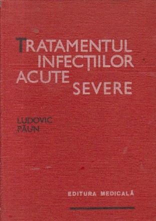 Tratamentul infectiilor acute severe