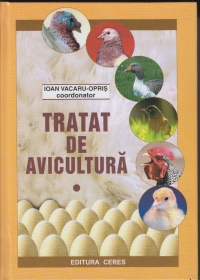 Tratat de avicultura, Volumul I - Productii avicole .  Populatii avicole. Genetica si ameliorare aviara